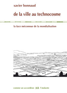de la ville au technocosme : le meilleur des mondes ?