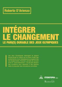 Intégrer le changement. Le Pari(s) durable des Jeux Olympiques