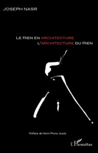 Le rien en architecture, l’architecture du rien